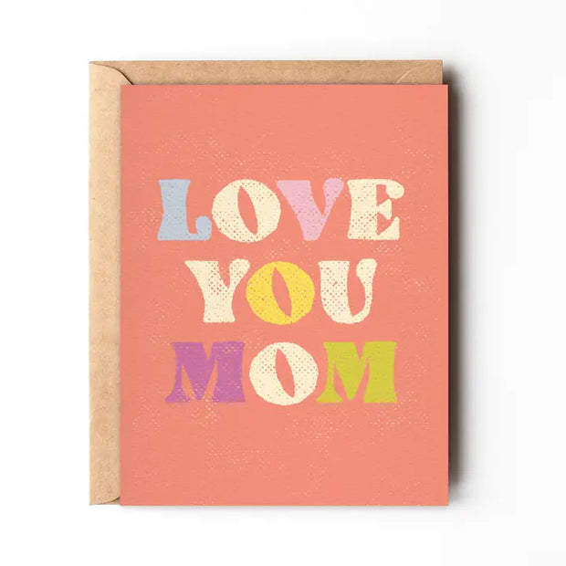 Daydream Prints Love You Mom Card