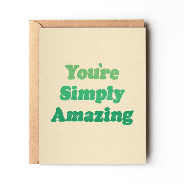 Daydream prints You're Simply Amazing Card