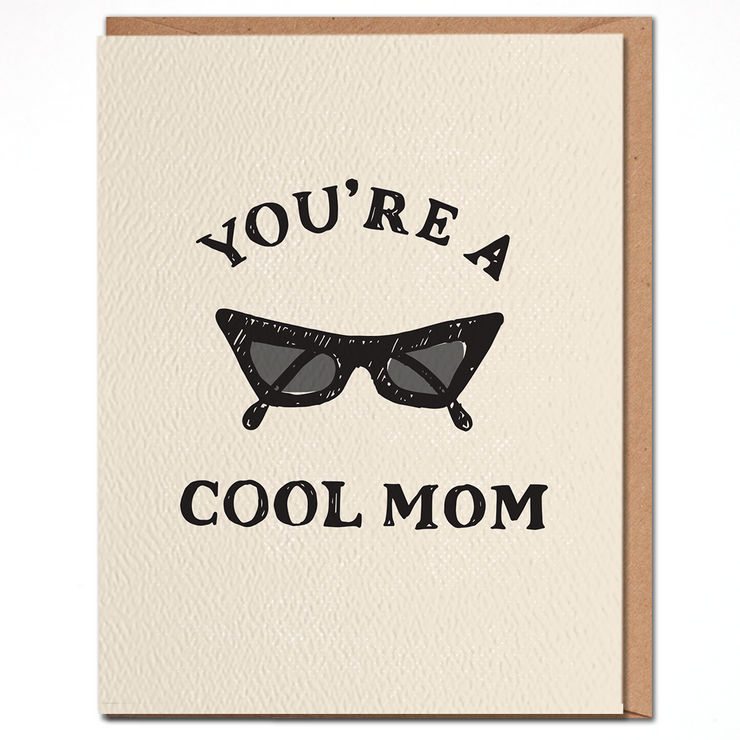 DayDream Prints You're A Cool Mom Card