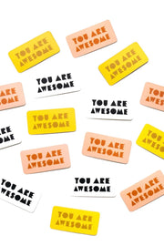 Worthwhile Paper You Are Awesome Sticker