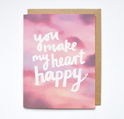 Daydream Prints You Make My Heart Happy Card